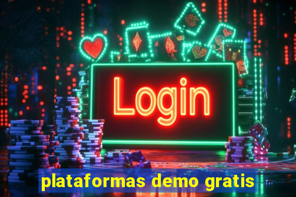 plataformas demo gratis